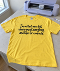 I'm On The Eat Everything And Hope For A Miracle Diet T-Shirt