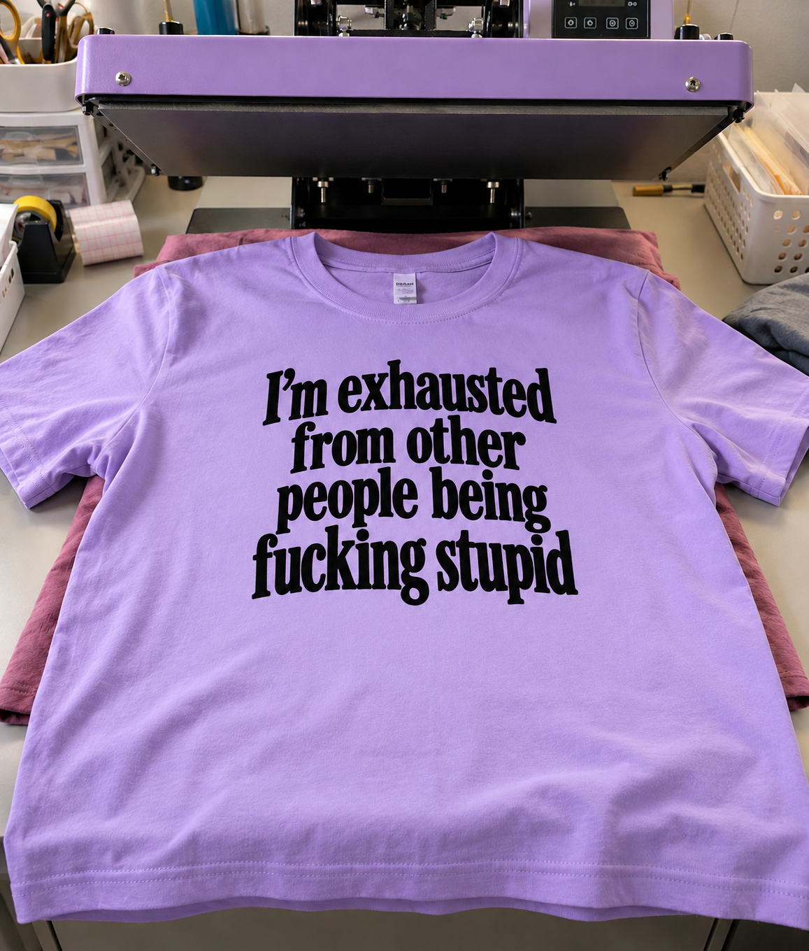 I'm Exhausted From Other People Being Fucking Stupid T-Shirt
