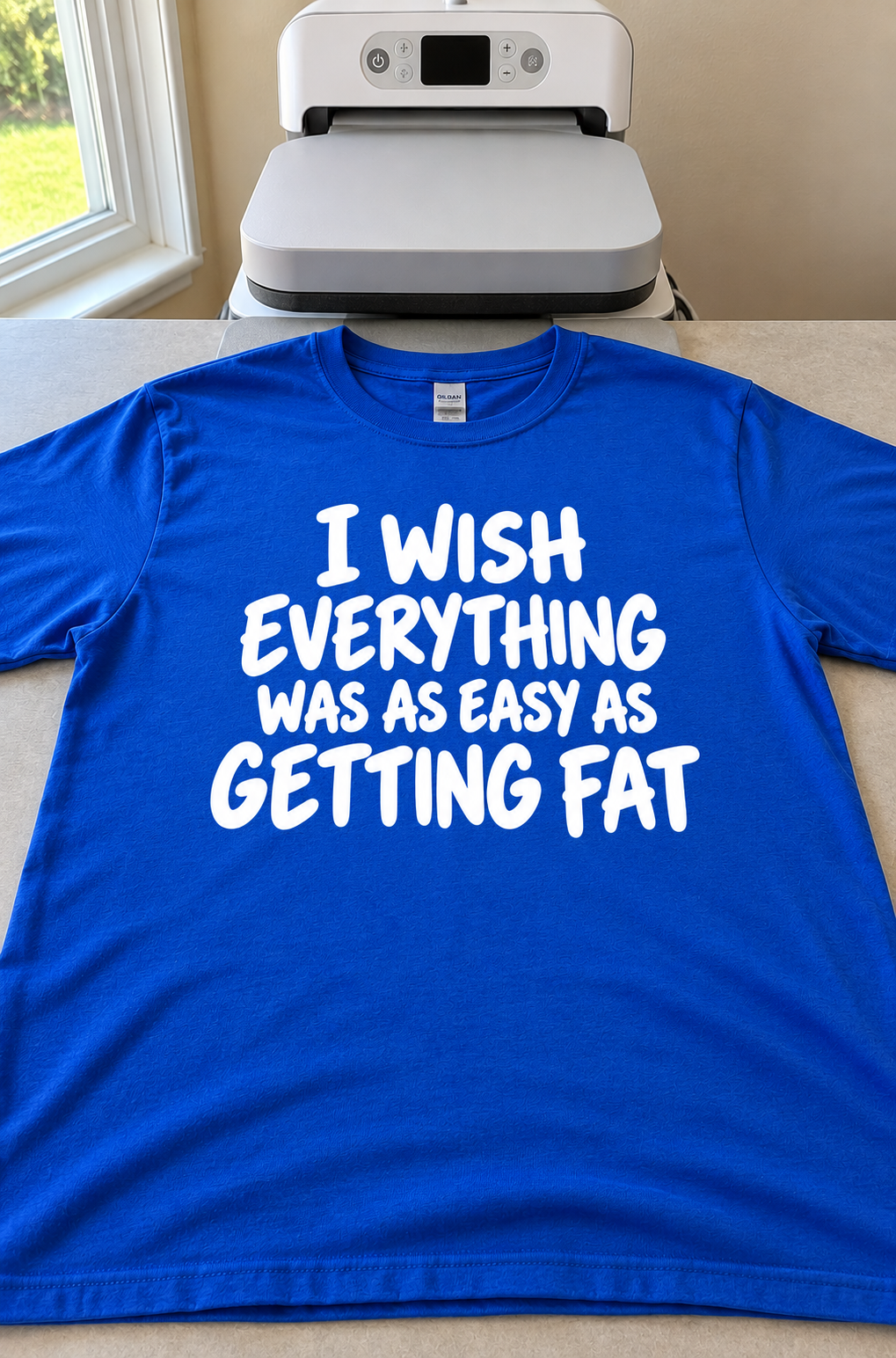 I Wish Everything Was As Easy As Getting Fat T-Shirt