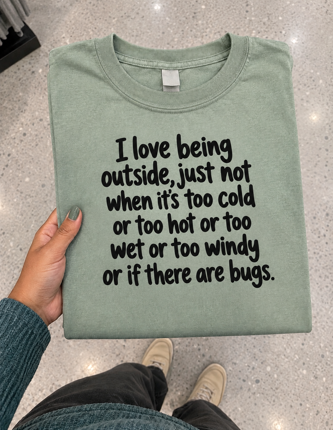 I Love The Outdoors Just Not The Weather Or Bugs T-Shirt