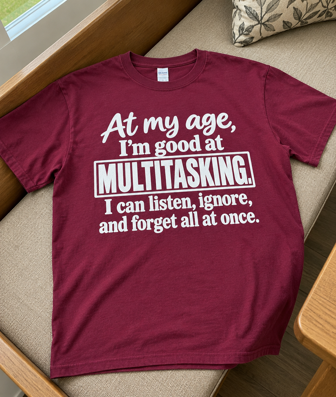 At My Age I Can Listen Ignore And Forget All At Once T-Shirt