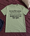 I Ran Once Never Again T-Shirt