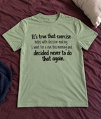 I Ran Once Never Again T-Shirt