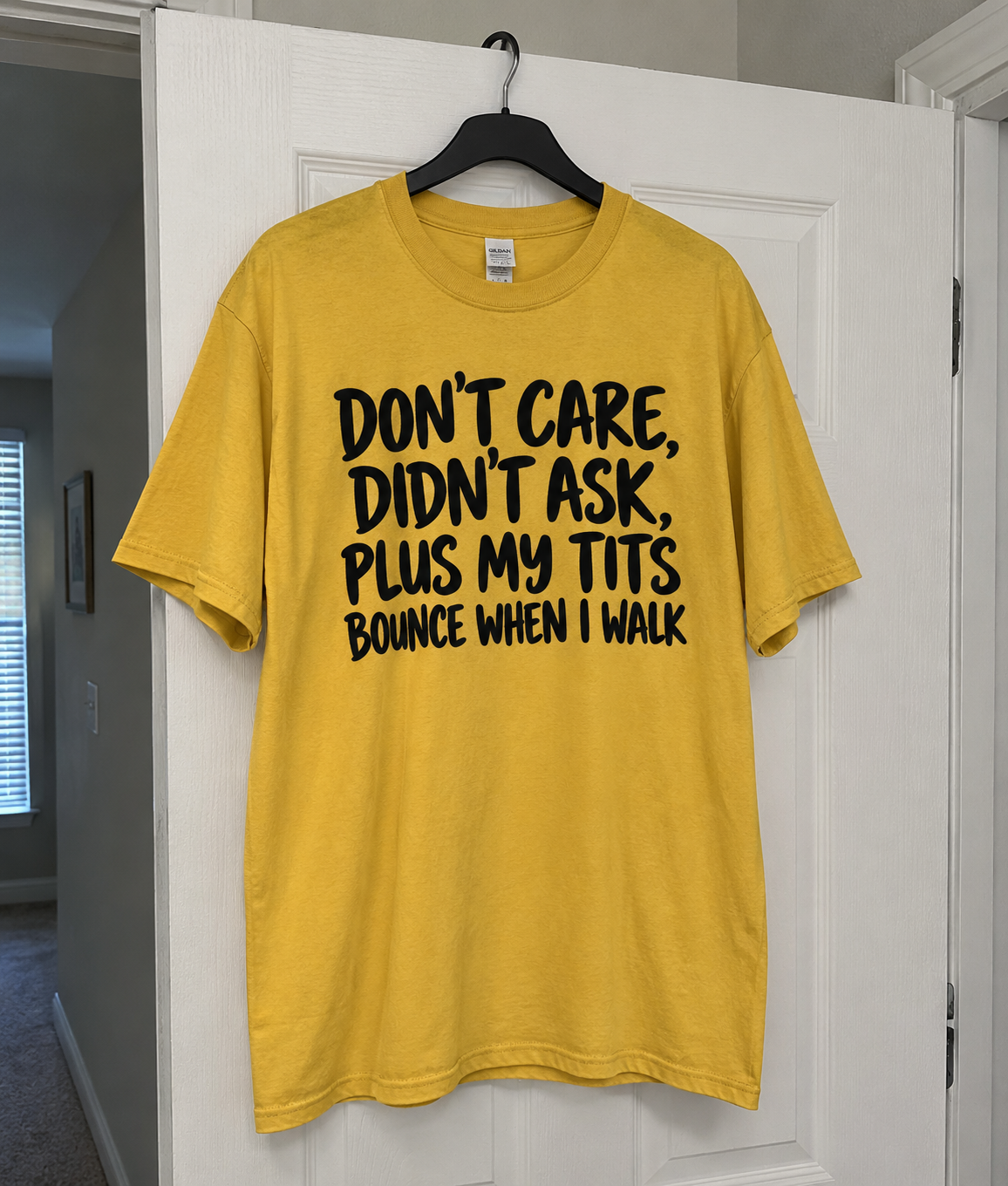 Don't Care Didn't Ask Plus My Tits Bounce When I Walk T-Shirt