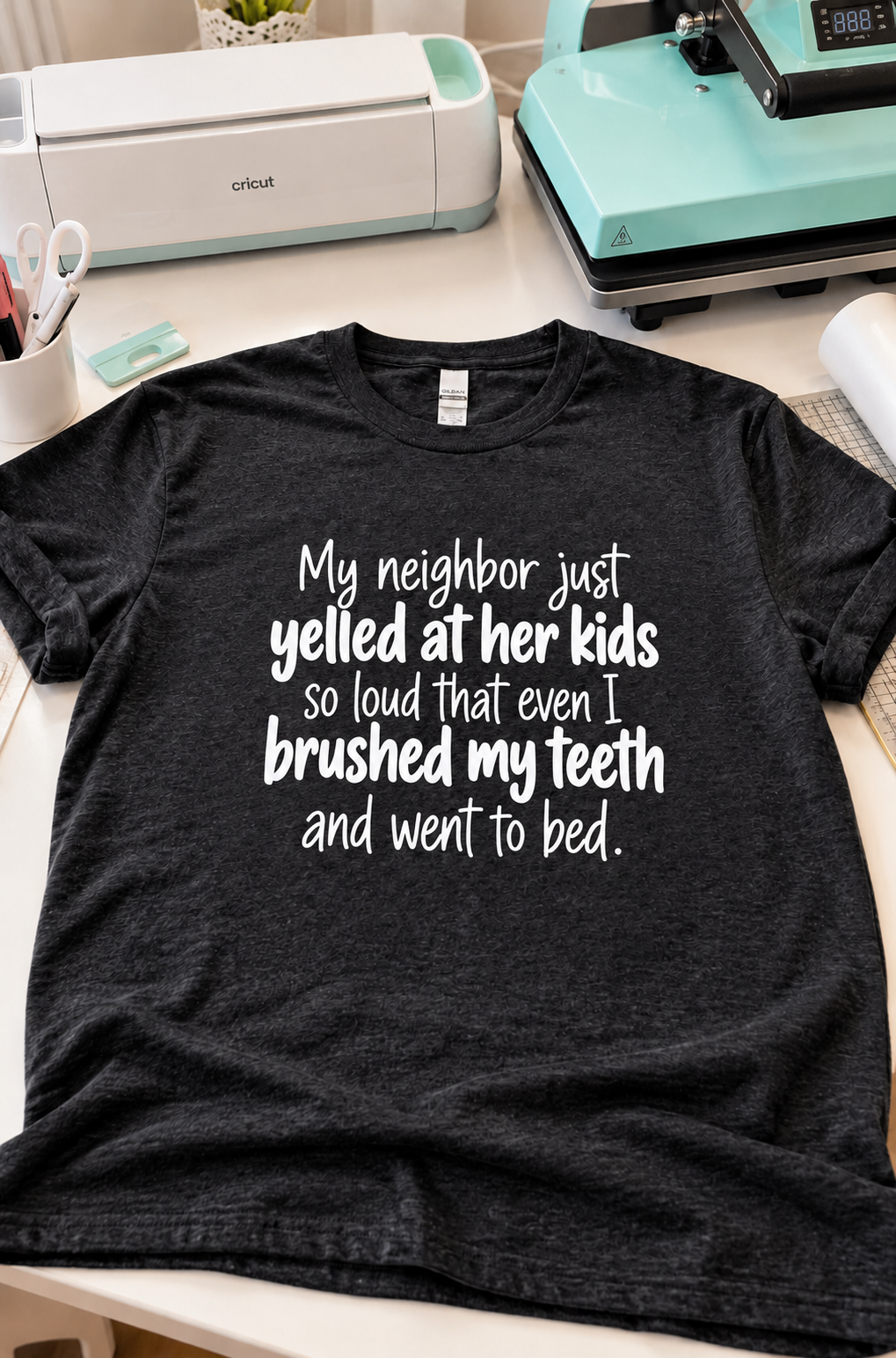 My Neighbor Yelled So Even I Went To Bed T-Shirt