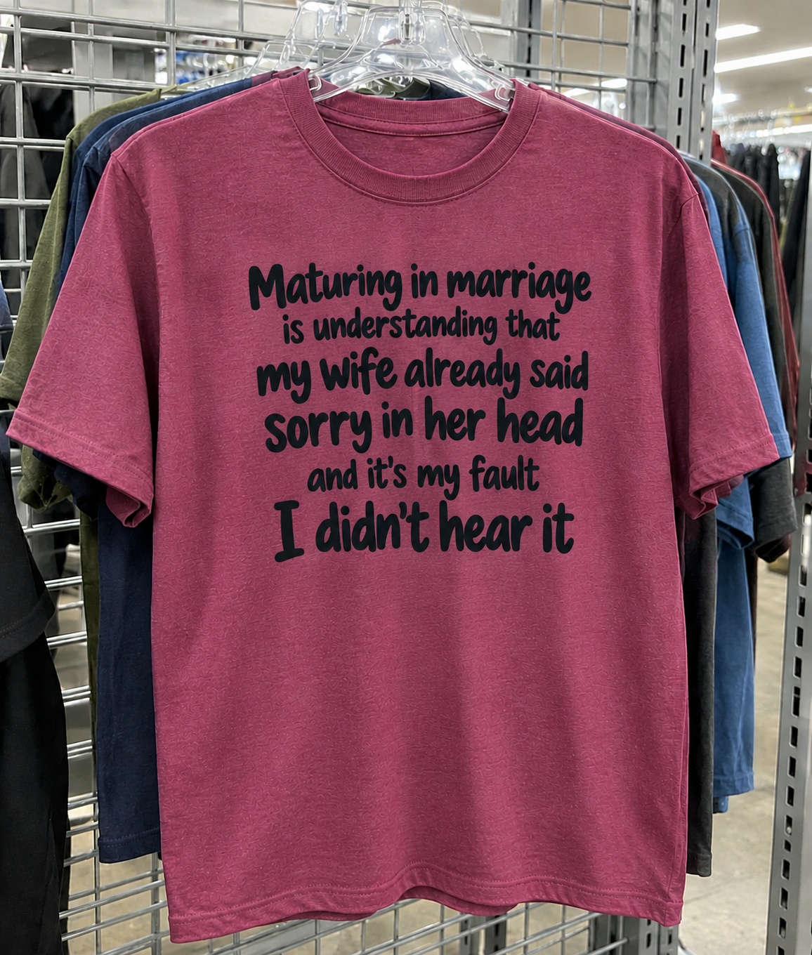My Wife Apologized In Her Head It's My Fault I Didn't Hear It T-Shirt