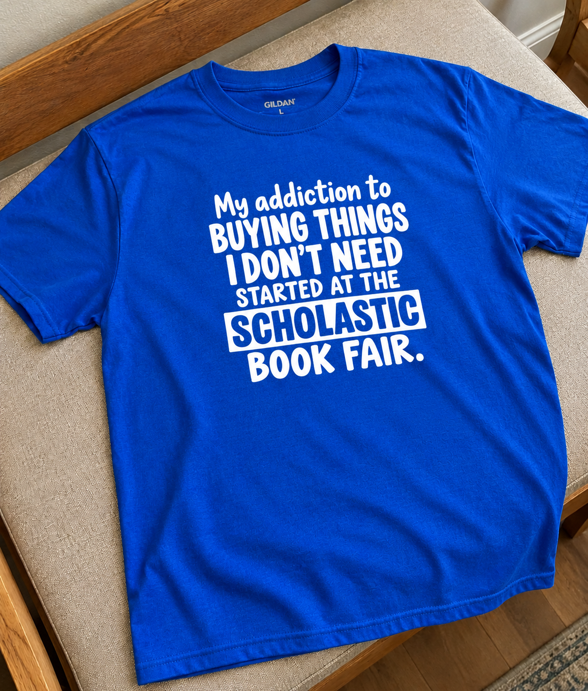 My Shopping Addiction Started At The Scholastic Book Fair T-Shirt