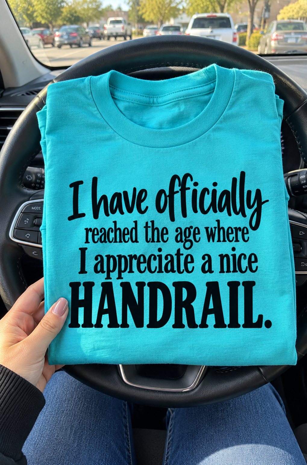 I've Reached The Age Where I Appreciate A Good Handrail T-Shirt