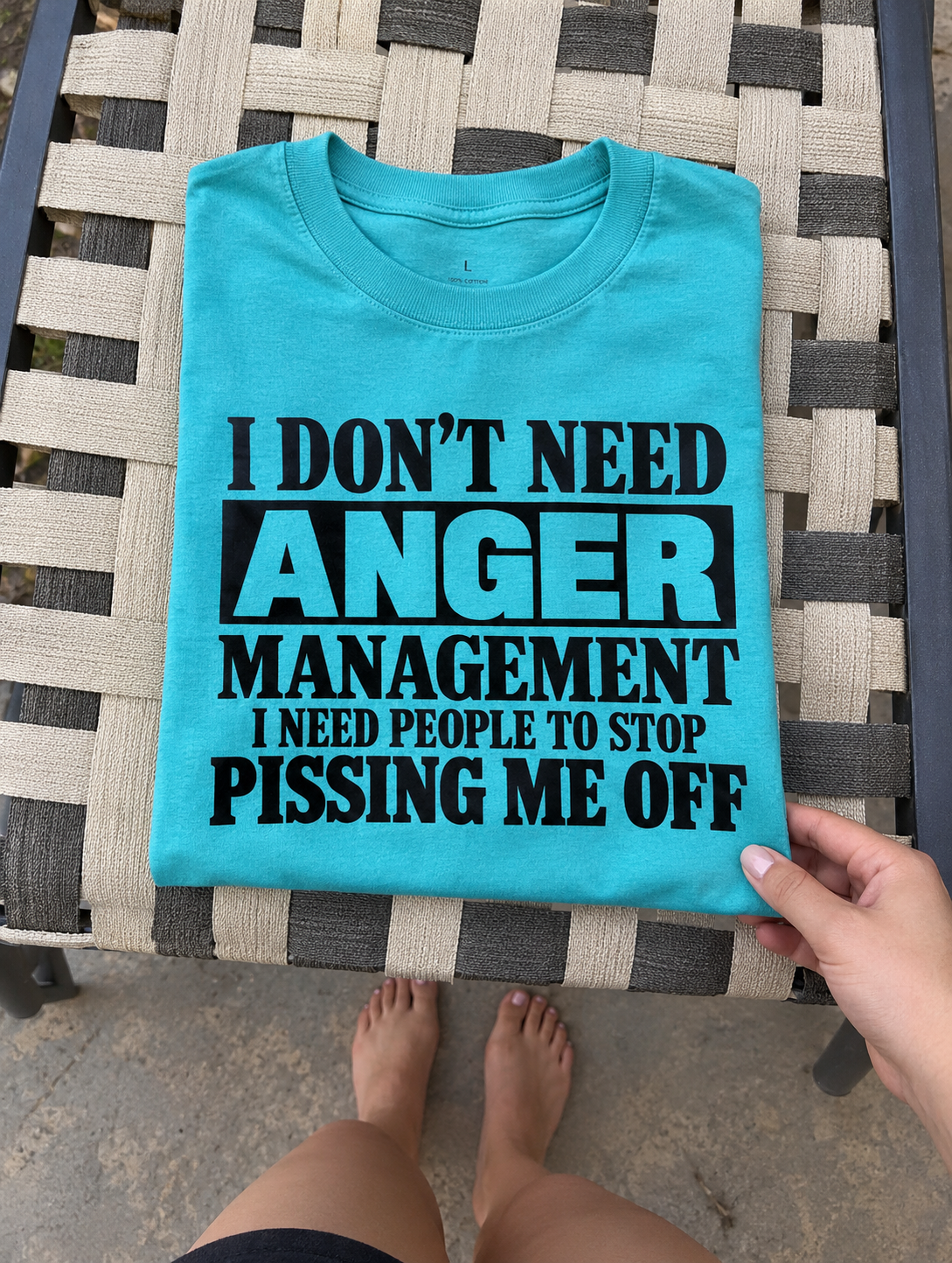 I Don't Need Anger Management Stop Pissing Me Off T-Shirt