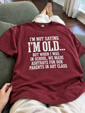 I'm So Old We Made Ashtrays For Our Parents In Art Class T-Shirt
