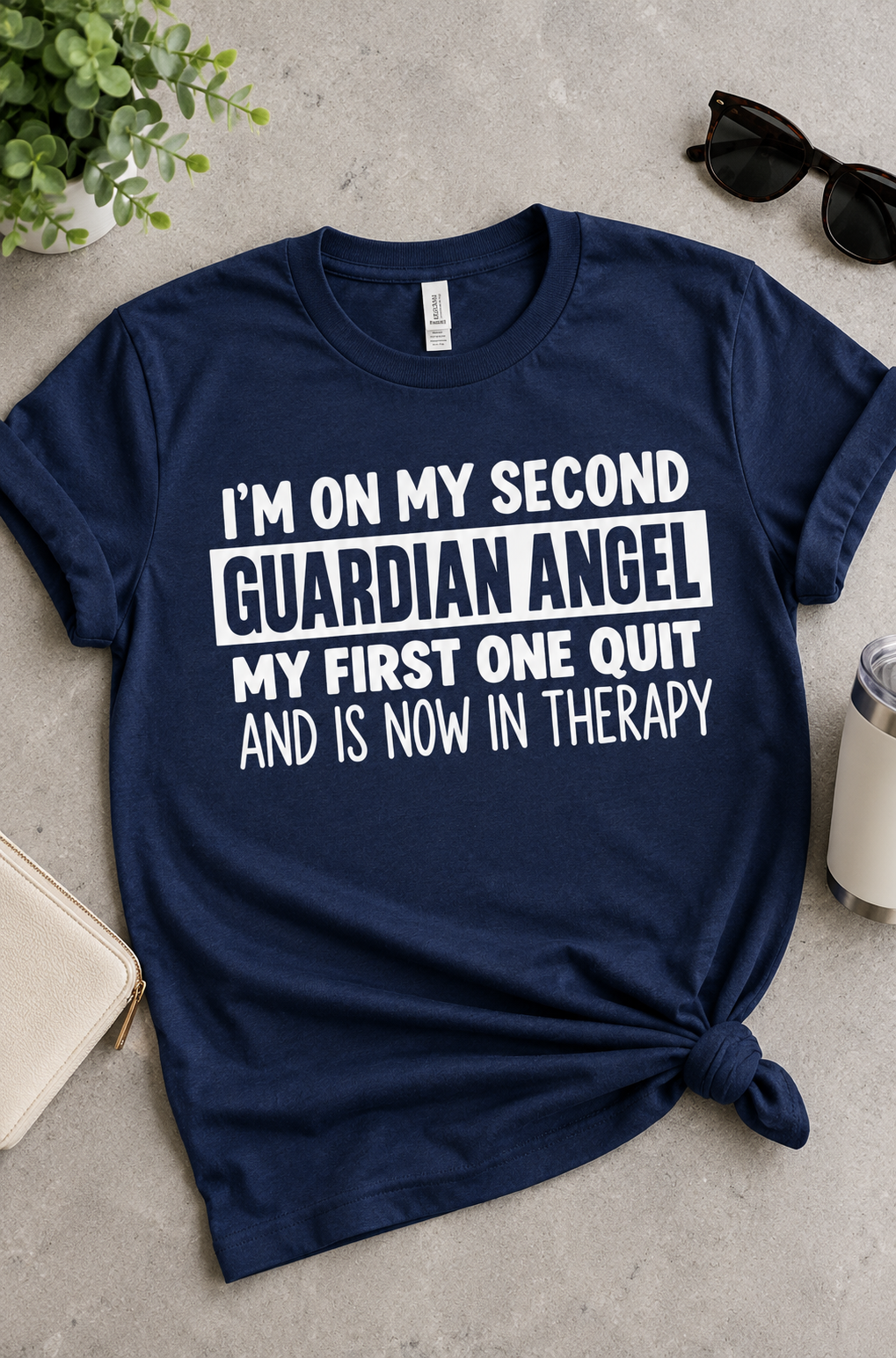 My First Guardian Angel Quit And Went To Therapy T-Shirt