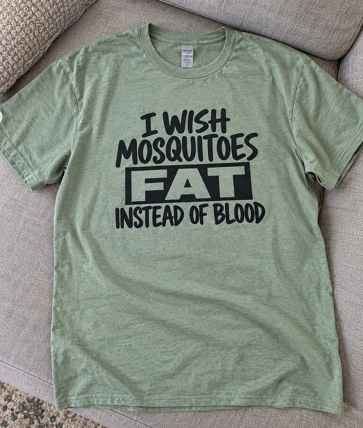 I Wish Mosquitoes Got Fat Instead Of Blood T-Shirt