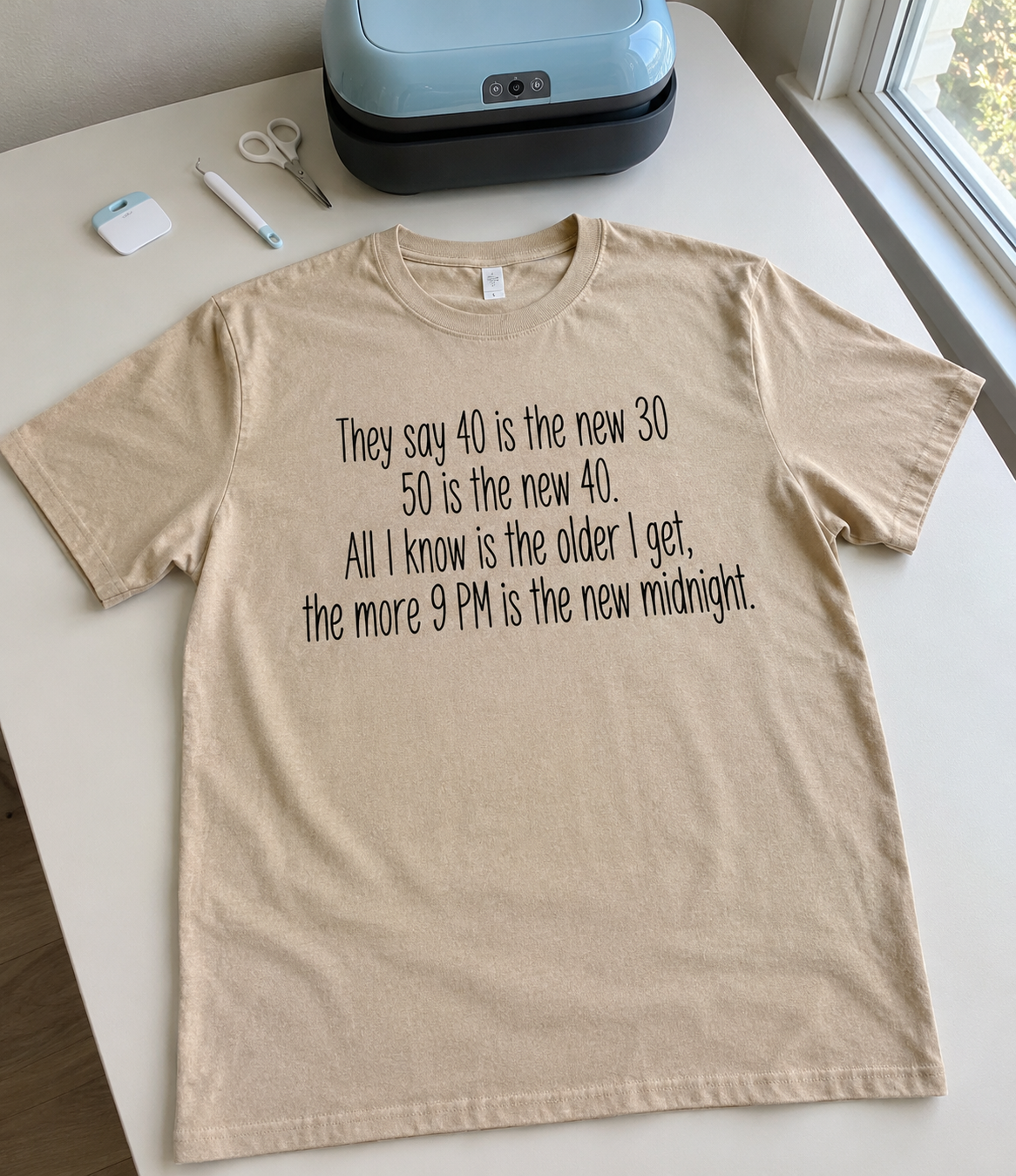 The Older I Get The More 9 PM Feels Like Midnight T-Shirt