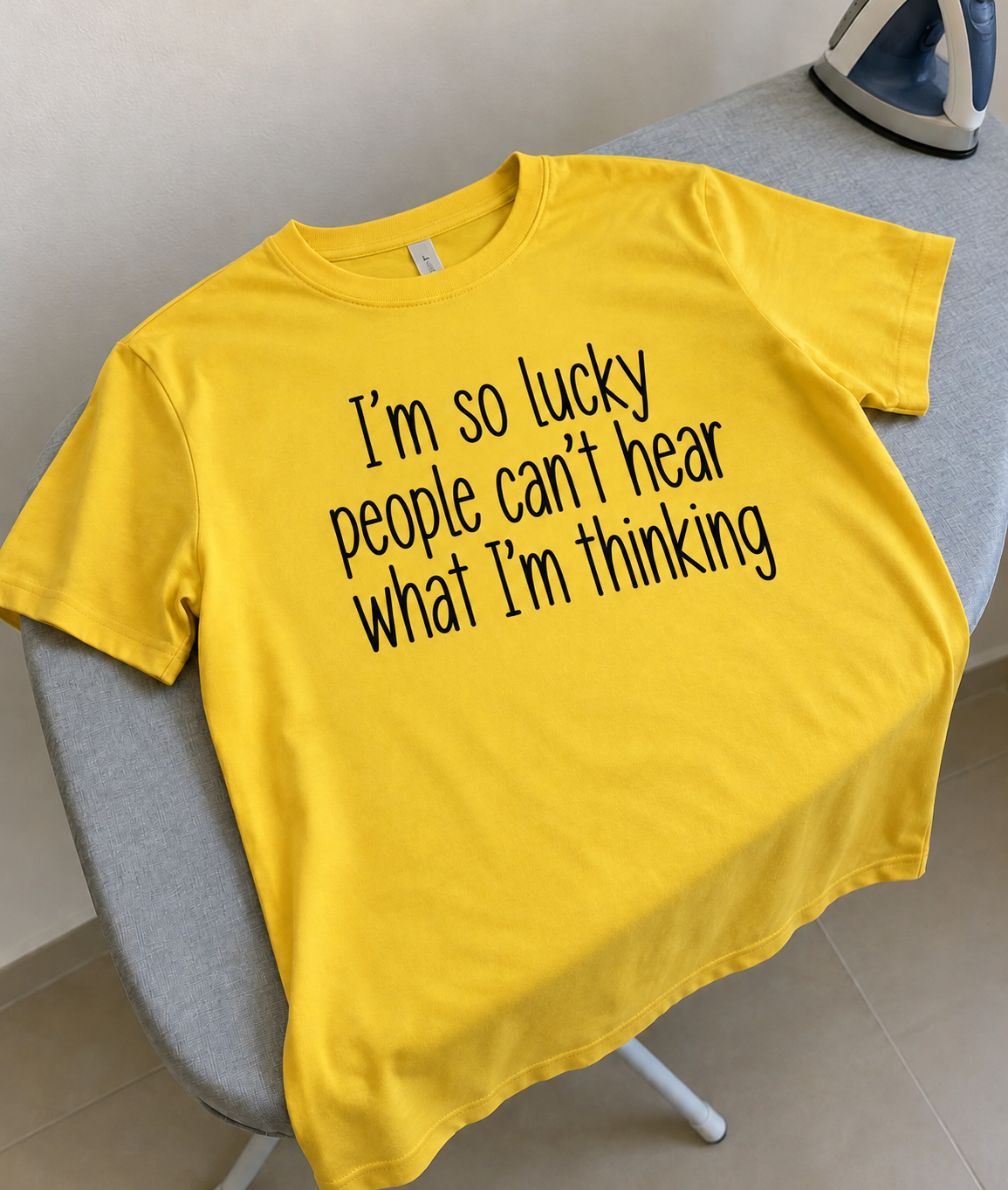 I'm So Lucky People Can't Hear My Thoughts T-Shirt