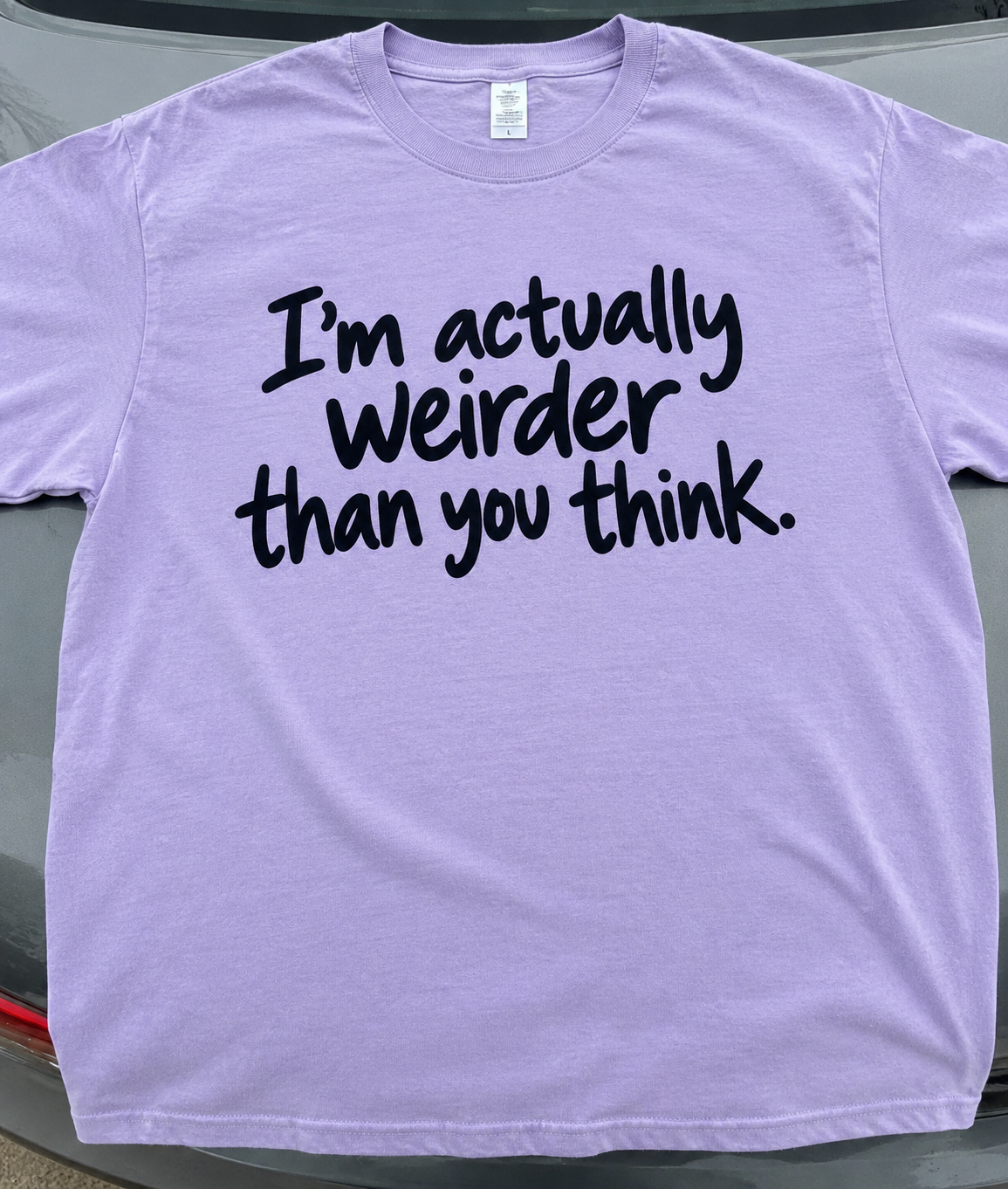 I'm Weirder Than You Think T-Shirt