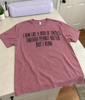 I Run Like A Herd Of Turtles Through Peanut Butter T-Shirt