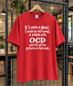 If I Were A Ghost I'd Tilt All Your Pictures T-Shirt