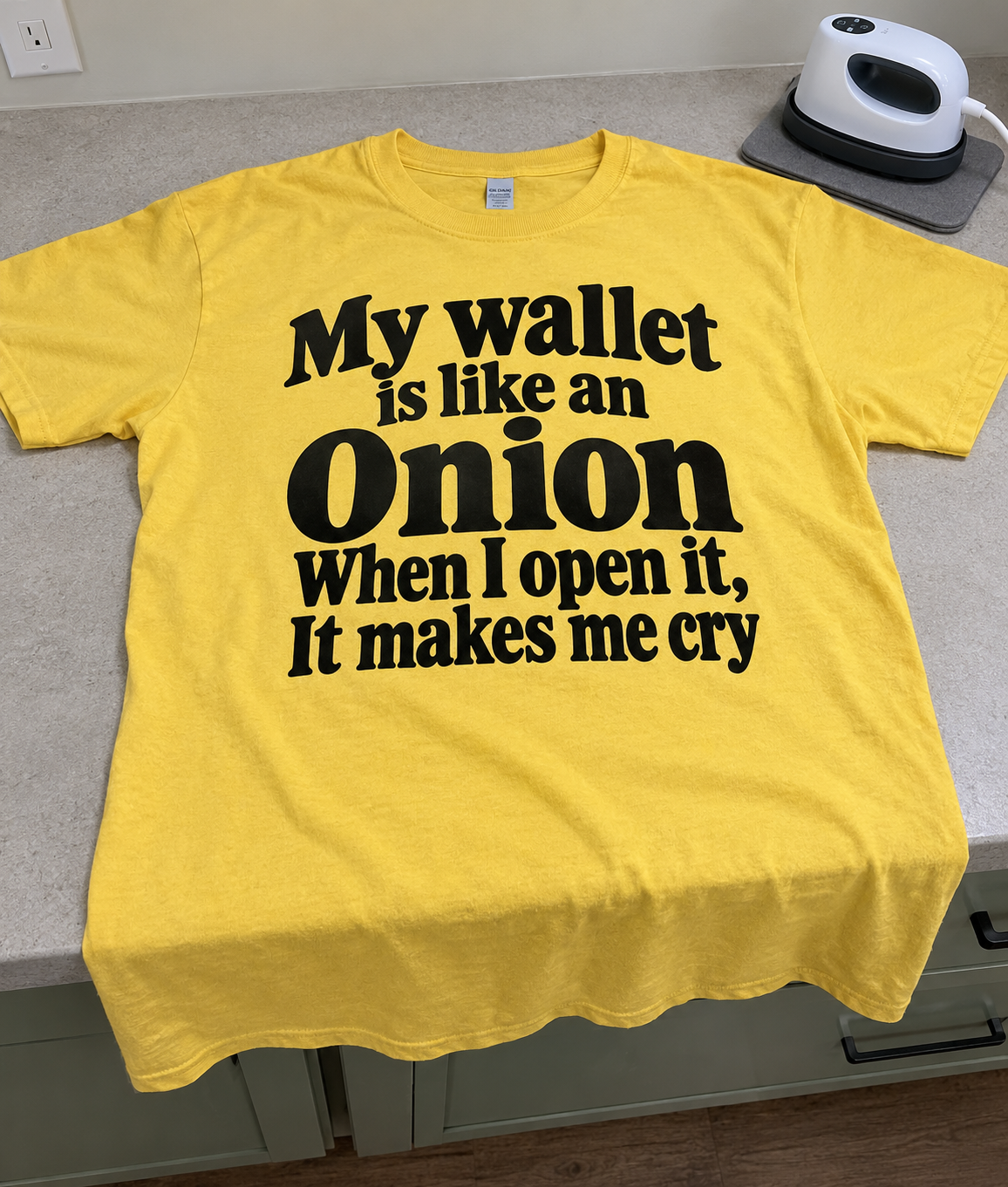 My Wallet Is Like An Onion When I Open It It Makes Me Cry T-Shirt