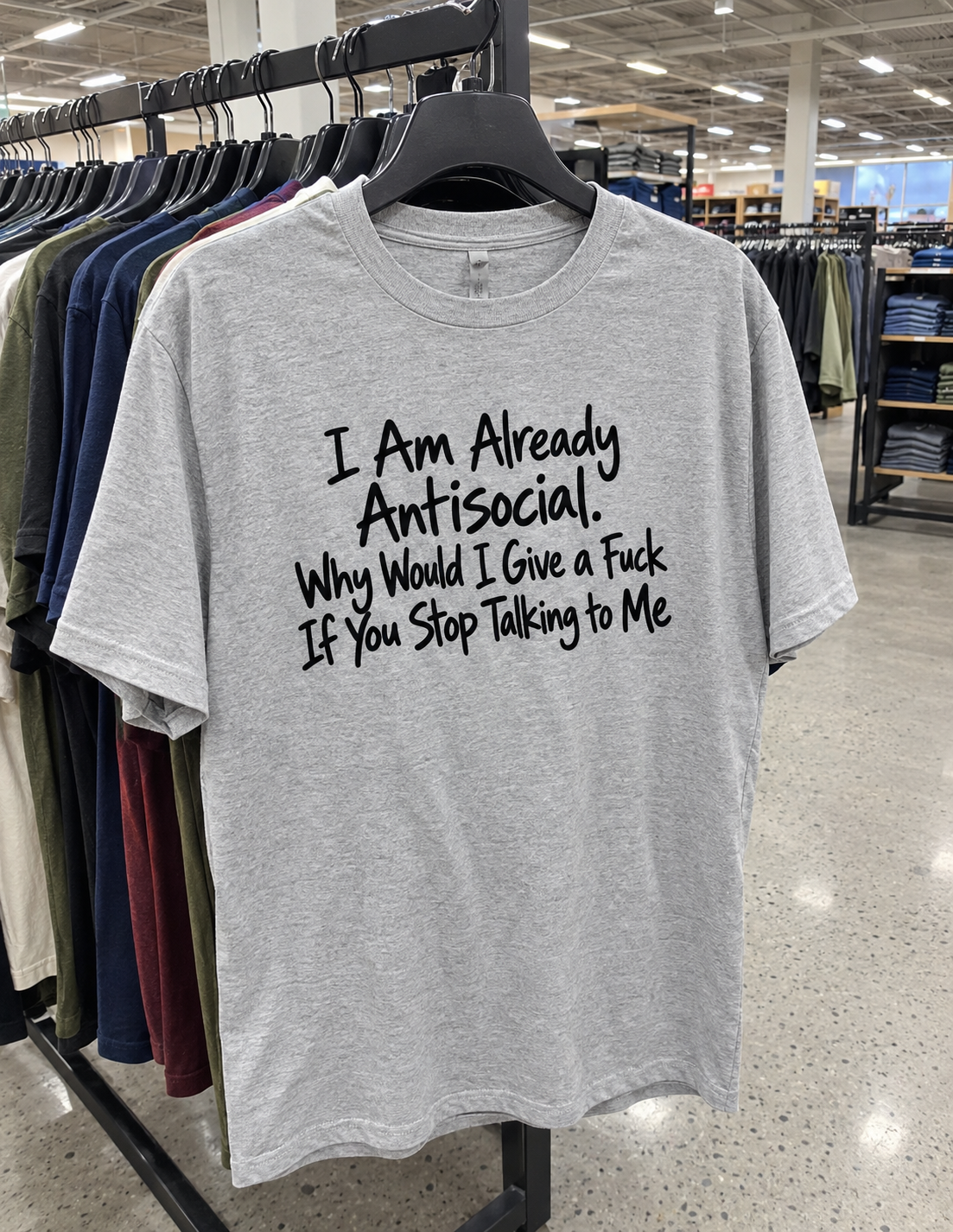 I'm Antisocial Why The Fuck Would I Care If You Stop Talking To Me T-Shirt