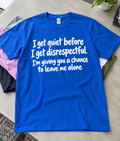 I Get Quiet Before I Get Disrespectful Take The Hint T-Shirt