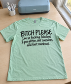 Bitch Please I'm Fabulous Glitter Cupcakes And Rainbows T-Shirt