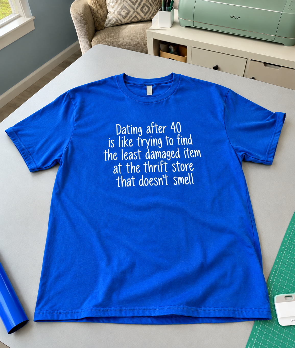 Dating After 40 Is Like Thrift Shopping For Undamaged Goods T-Shirt