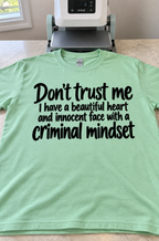Innocent Face Beautiful Heart Criminal Mindset T-Shirt