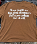 Some People Are Like A Bag Of Pampers Self-Absorbed And Full Of Shit T-Shirt
