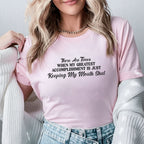 There Are Times When My Greatest Accomplishment Is Just Keeping My Mouth Shut T-Shirt