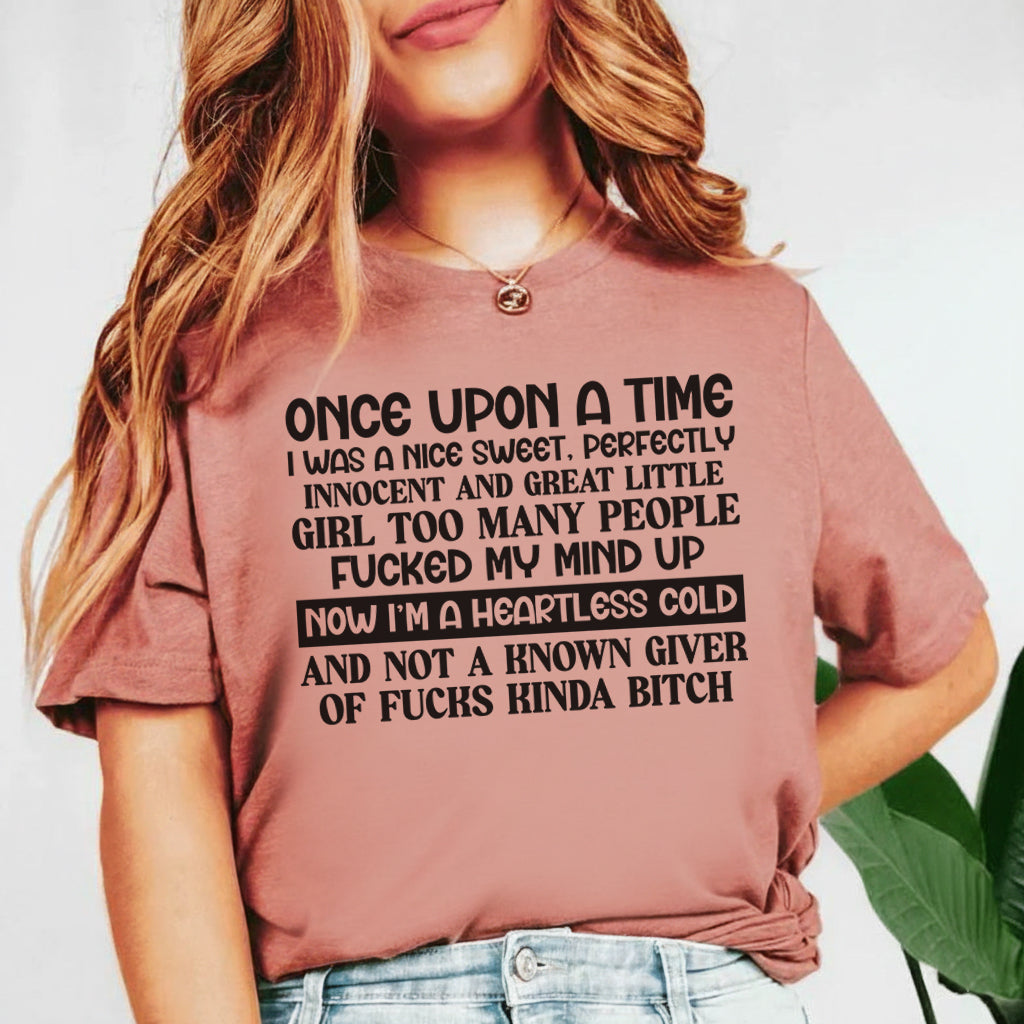 Once Upon a Time I Was a Nice, Sweet, Perfectly Innocent Little Girl T-Shirt